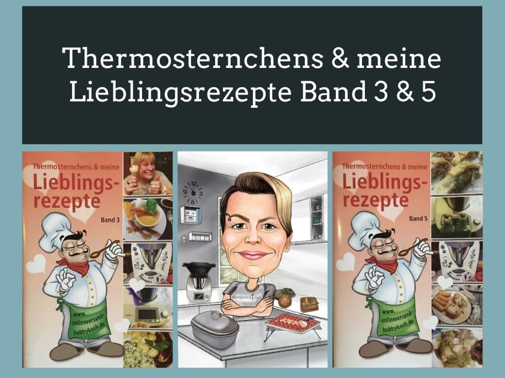 Thermosternchens & meine Lieblingsrezepte Band 3 & 5